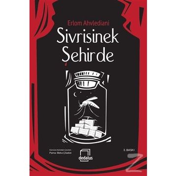 Sivrisinek Şehirde - Erlom Ahvlediani