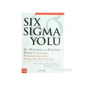 SIX SIGMA YOLU - PETER S. PANDE;ROBERT P. NEUMAN;ROLAND R. CAVANAGH