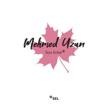 SIYA EVINE - MEHMED UZUN