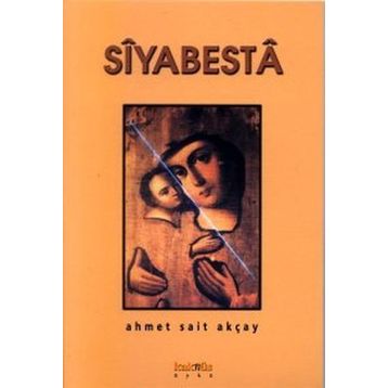 SIYABESTA - AHMET SAIT AKÇAY