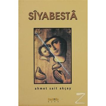 SIYABESTA - AHMET SAIT AKÇAY