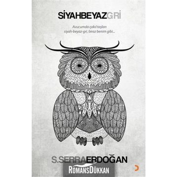 Siyah Beyaz Gri - S. Serra Erdoğan