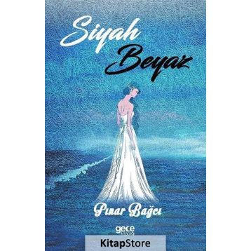 Siyah Beyaz - Pınar Bağcı