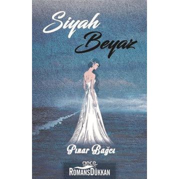 Siyah Beyaz - Pınar Bağcı