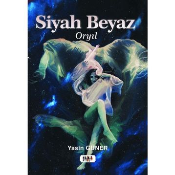 Siyah Beyaz - Yasin Güner - Tilki Kitap