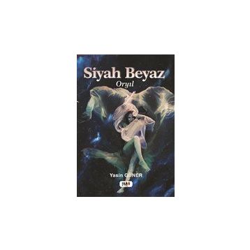 Siyah Beyaz - Yasin Güner - Tilki Kitap