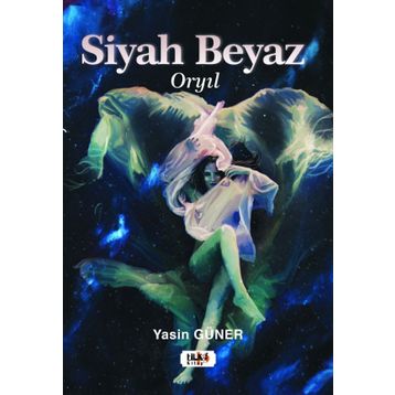 Siyah Beyaz - Yasin Güner - Tilki Kitap