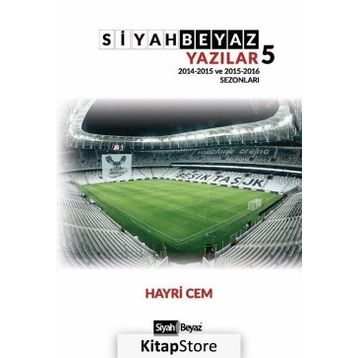 Siyah Beyaz Yazılar 5 - Hayri Cem