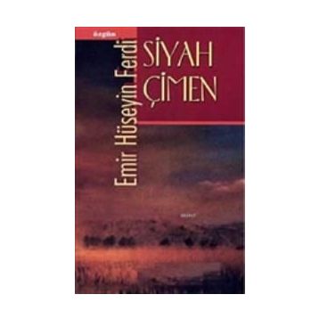 Siyah Çimen - Emir Hüseyin Ferdi