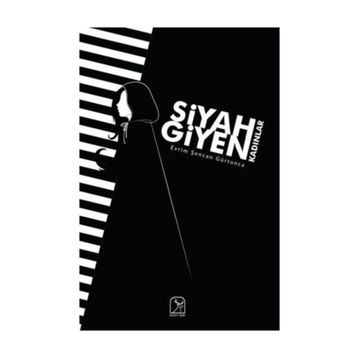 Siyah Giyen Kadınlar - Evrim Şencan Gürtunca