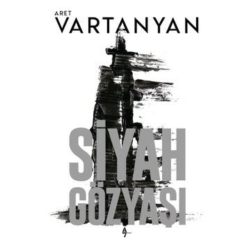 Siyah Gözyaşı - Aret Vartanyan