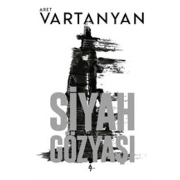 Siyah Gözyaşı - Aret Vartanyan