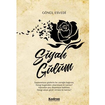 Siyah Gülüm - Gönül Esvedi