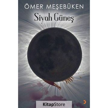 Siyah Güneş - Ömer Meşebüken