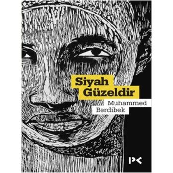 Siyah Güzeldir - Muhammed Berdibek