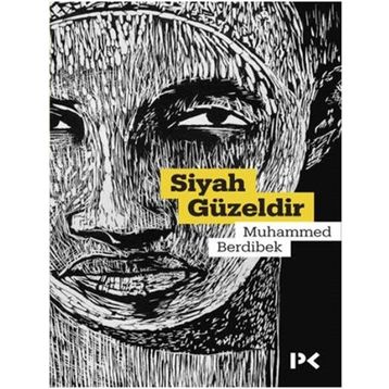 Siyah Güzeldir - Muhammed Berdibek