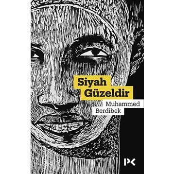 Siyah Güzeldir - Muhammed Berdibek