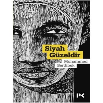 Siyah Güzeldir - Muhammed Berdibek