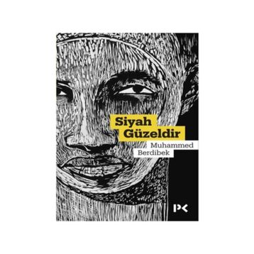 Siyah Güzeldir - Muhammed Berdibek