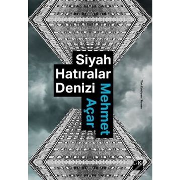 Siyah Hatıralar Denizi - Mehmet Açar - Doğan Kitap