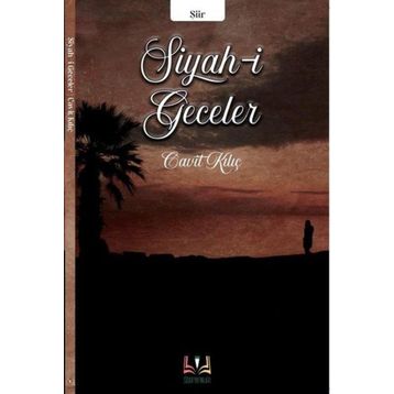 Siyah-i Geceler - Cavit Kılıç