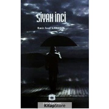 Siyah İnci - Emir Asaf Sarıışık