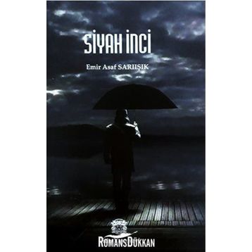 Siyah İnci - Emir Asaf Sarıışık
