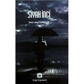 Siyah İnci - Emir Asaf Sarıışık