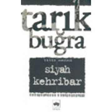Siyah Kehribar - Tarık Buğra