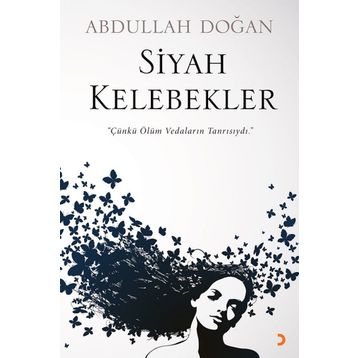 Siyah Kelebekler - Abdullah Doğan