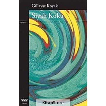 Siyah Koku - Gülayşe Koçak