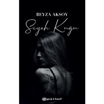 Siyah Kuğu 1 - Beyza Aksoy