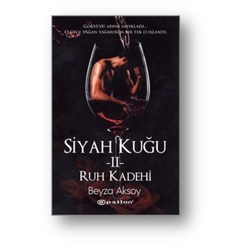 Siyah Kuğu 2 - Ruh Kadehi - Beyza Aksoy