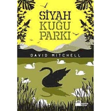 SIYAH KUĞU PARKI - DAVID MITCHELL