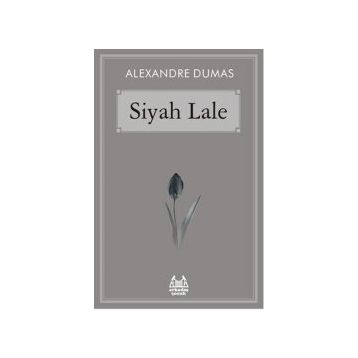 Siyah Lale - Alexandre Dumas