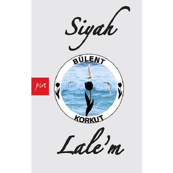 Siyah Lale’m - Bülent Korkut