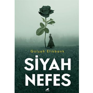 Siyah Nefes - Gülşah Elikbank