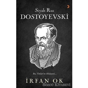 Siyah Rus Dostoyevski - İrfan Ok