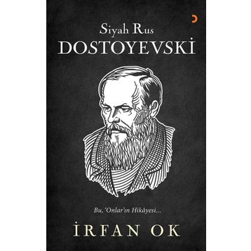 Siyah Rus Dostoyevski - İrfan Ok
