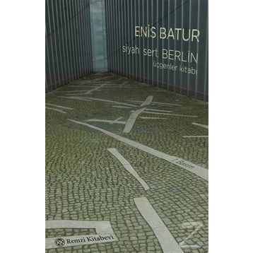 Siyah Sert Berlin - Enis Batur