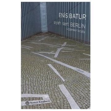 Siyah Sert Berlin - Enis Batur