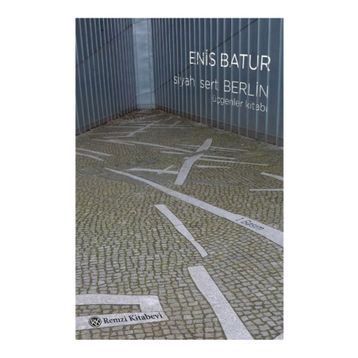 Siyah Sert Berlin - Enis Batur