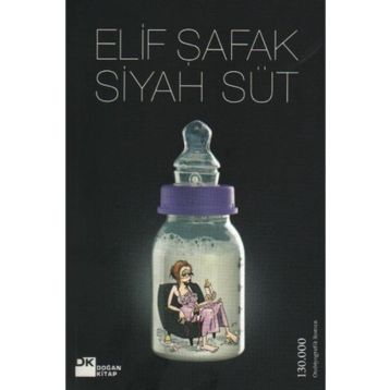 SIYAH SÜT - ELIF ŞAFAK