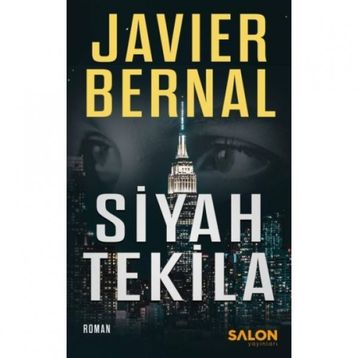 Siyah Tekila - Javier Bernal - Salon Yayınları