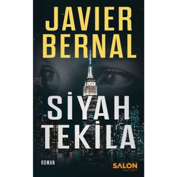 Siyah Tekila - Javier Bernal - Salon Yayınları