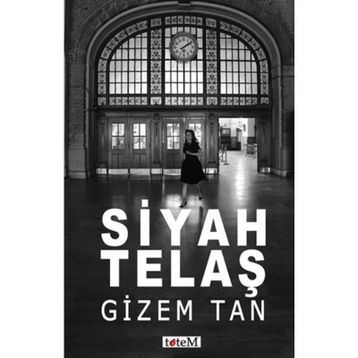 Siyah Telaş - Gizem Tan