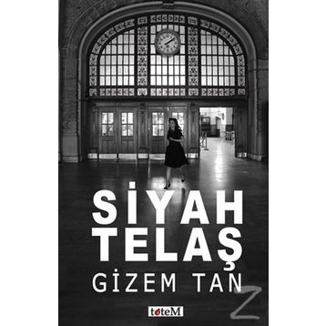 Siyah Telaş - Gizem Tan