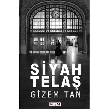 Siyah Telaş - Gizem Tan