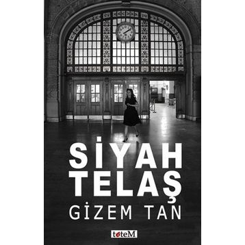 Siyah Telaş - Gizem Tan