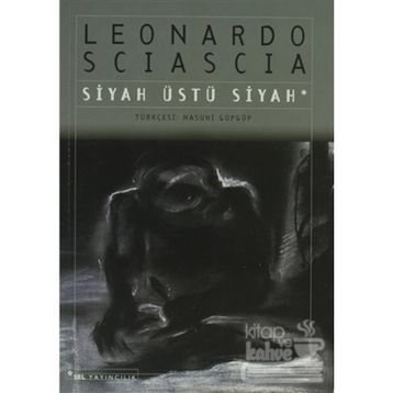 Siyah Üstü Siyah - Leonardo Sciascia